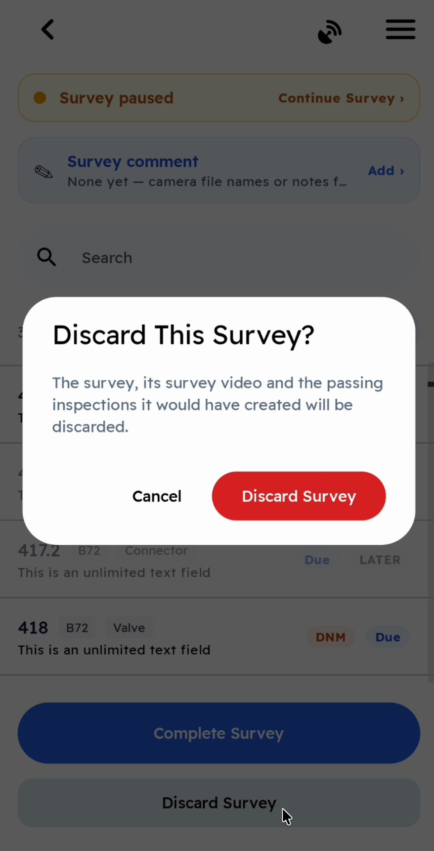 Discard This Survey? The survey, its survey video and the passing inspections it would have created will be discarded. Cancel or Discard Survey.
